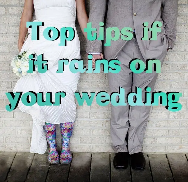 Top tips if it rains on your wedding